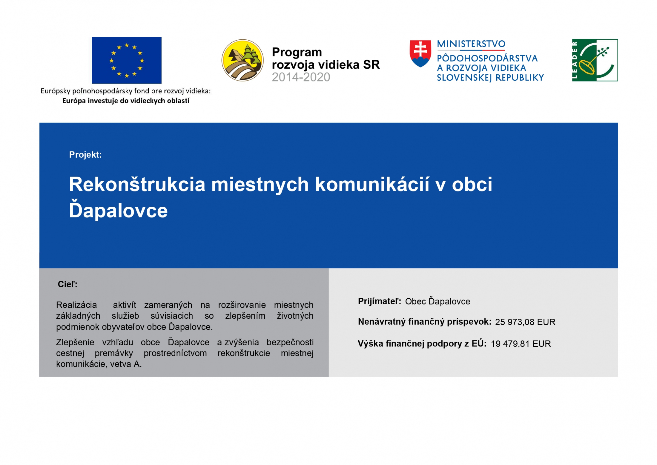 Fotka - Rekonštrukcia miestnych komunikácií v obci Ďapalovce - vetva A